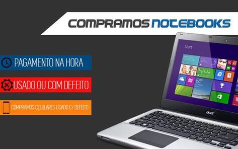 Compramos Notebooks com D